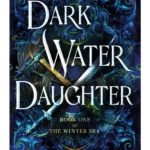 Dark Water Daughter