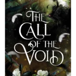 The Call of the Void - Shadows & Crowns