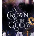 A Crown of the Gods - Shadows & Crowns