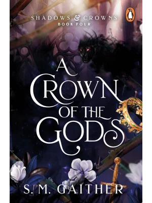 A Crown of the Gods - Shadows & Crowns