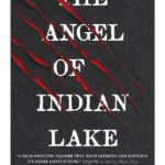 The Angel of Indian Lake