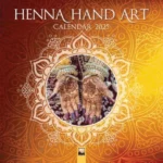 Henna Hand Art Wall Calendar 2025 (Art Calendar)