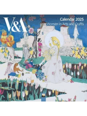 V&A: Women in Arts and Crafts Wall Calendar 2025 (Art Calendar)