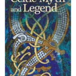 Celtic Myth & Legend