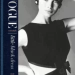 Vogue Essentials: Little Black Dress