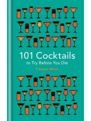 101 Cocktails to try before you die