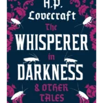 The Whisperer in Darkness and Other Tales