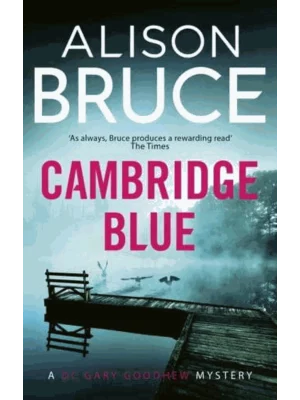 Cambridge Blue - DC Gary Goodhew Novels