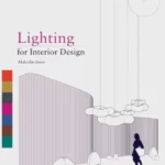 Lighting for Interior Design - Portfolio Skills. Interior Design