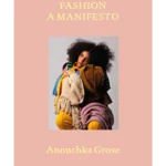 Fashion: A Manifesto
