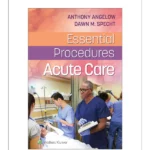 Essential Procedures: Acute CareFirst edition, International Edition