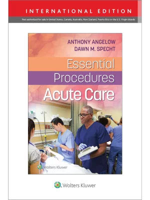 Essential Procedures: Acute CareFirst edition, International Edition