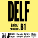 DELF SCOLAIRE ET JUNIOR B1 NOUVEAU FORMAT EPR