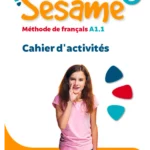 Sésame 1 Cahier d'activités A 1.1