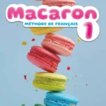 MACARON 1 LIVRE DE L'ELEVE