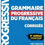 Grammaire progressive du français - Niveau intermédiaire - Corrigés - 4ème dition