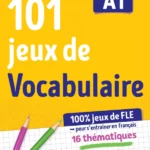 101jeux de FLE - CAHIER A1 2022