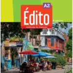 Edito niveau A2 2022 - 2ème édition Livre de l'eleve A2 + didierfle.app