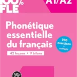 100% FLE - Phonétique essentielle du français A1/A2 - livre + didierfle.app