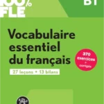 100% FLE - Vocabulaire essentiel du français B1- livre + didierfle.app