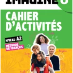Imagine 3 - Niv. A2 - Cahier + didierfle.app