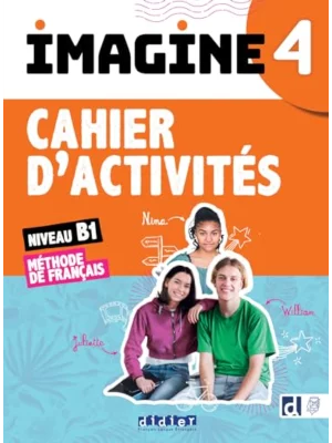 Imagine 4 - Niv. B1 - Cahier + didierfle.app: Cahier d'activités