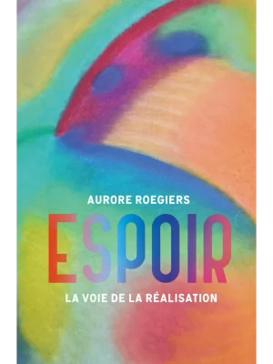 Espoir : La voie de la réalisation