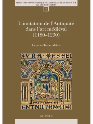 L'Imitation de L'Antiquite Dans L'Art Medieval