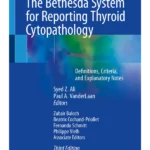 The Bethesda System for Reporting Thyroid Cytopathology 3ed