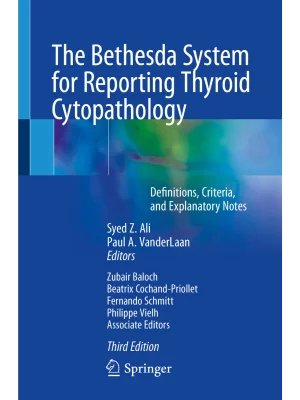 The Bethesda System for Reporting Thyroid Cytopathology 3ed
