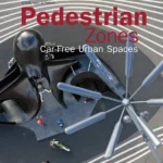 Pedestrian Zones