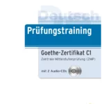 Prüfungstraining DaF: C1 - Goethe-Zertifikat C1: Zentrale Mittelstufenprüfung (ZMP). Übungsbuch mit CDs