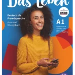 Das Leben: Kurs- und Ubungsbuch A1 inkl. Audios, Videos, Texten und Ubunge