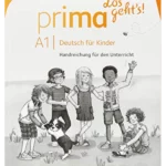 Prima - Los geht's! · Deutsch für KinderBand 1 Handreichungen für den Unterricht mit Kopiervorlagen und Audio-CD