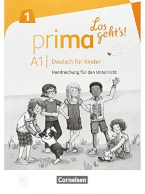 Prima - Los geht's! · Deutsch für KinderBand 1 Handreichungen für den Unterricht mit Kopiervorlagen und Audio-CD