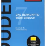 Das Herkunftswörterbuch: Etymologie der deutschen Sprache