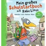 Mein großes Schulstartbuch mit Rabe Linus: Schreiben, Lesen, Rechnen, Malen: Mit Stickern