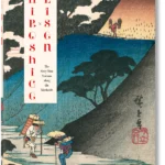 Hiroshige & Eisen. The Sixty-Nine Stations Along the Kisokaido. 40th Ed