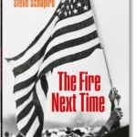 The Fire Next Time