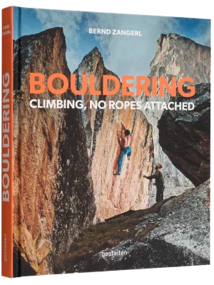 Bouldering : Climbing, No Ropes Attached