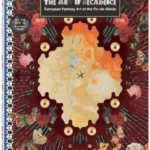 The Art of Decadence: European Fantasy Art