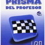 PRISMA A1 - Comienza - Libro del Profesor + CD Método de espa?ol para extranjeros. Nivel A1
