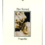 IZABRANE TRAGEDIJE-KORNEJ-PLAT