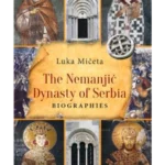 The Nemanjić dynasty of Serbia