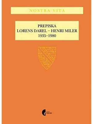 Prepiska Lorens Darel - Henri Miler: 1935-1980