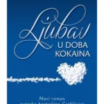 Ljubav u doba kokaina