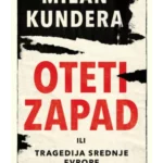 Oteti Zapad ili Tragedija Srednje Evrope