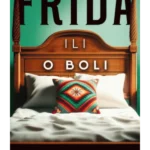 Frida ili o boli
