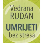 Umrijeti bez stresa
