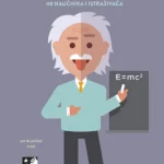 NAUKA 40 slavnih naučnika i istraživača